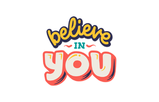 Believe In You Sticker PNG