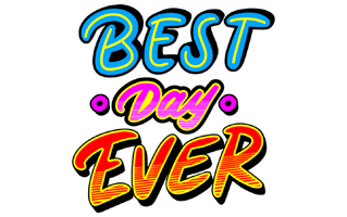 Best Day Ever Sticker PNG