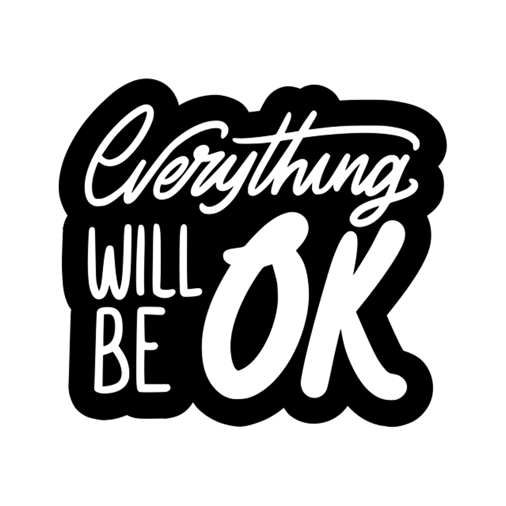 Everything Will Be Ok Free Sticker Transparent Image