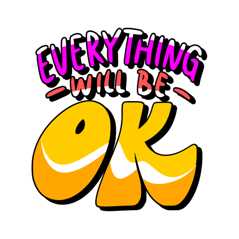 Everything Will Be Ok Free Sticker Transparent Clipart