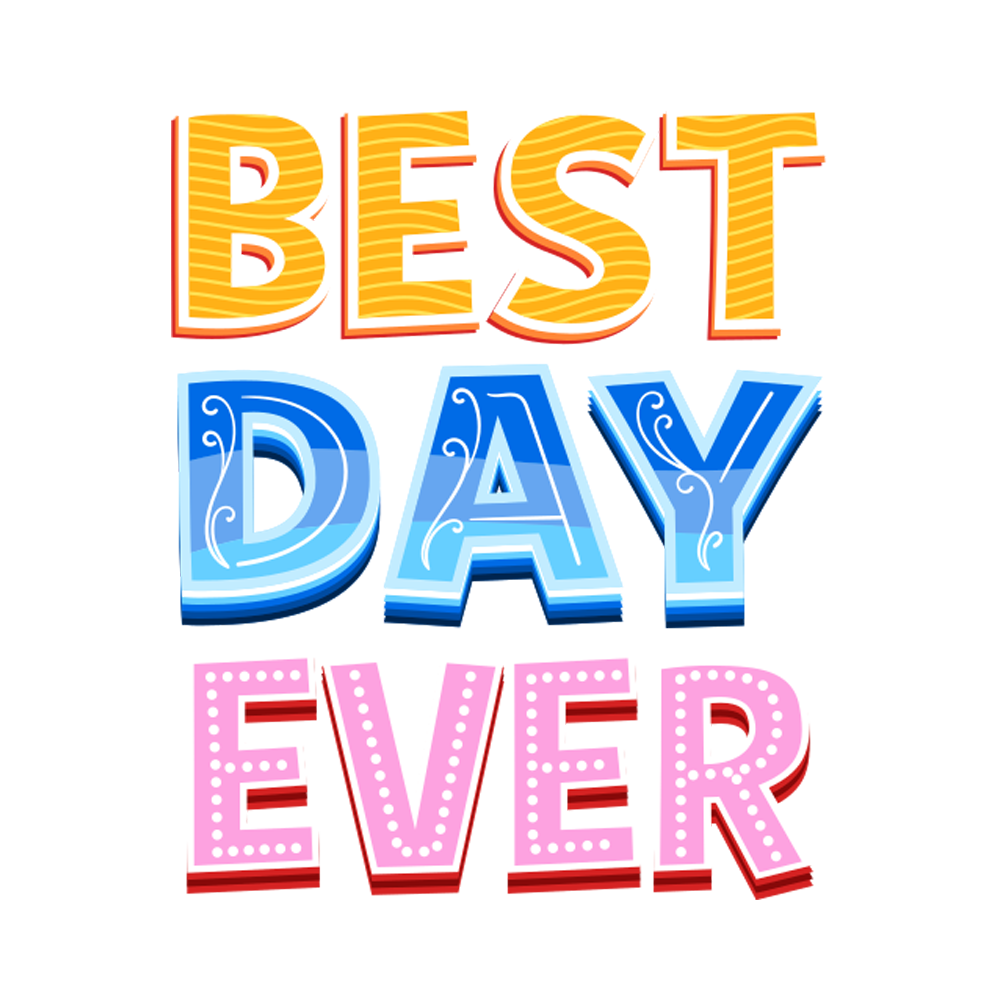 Have The Best Day Free Sticker Transparent Photo