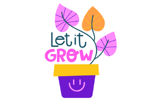 Let It Grow Sticker PNG